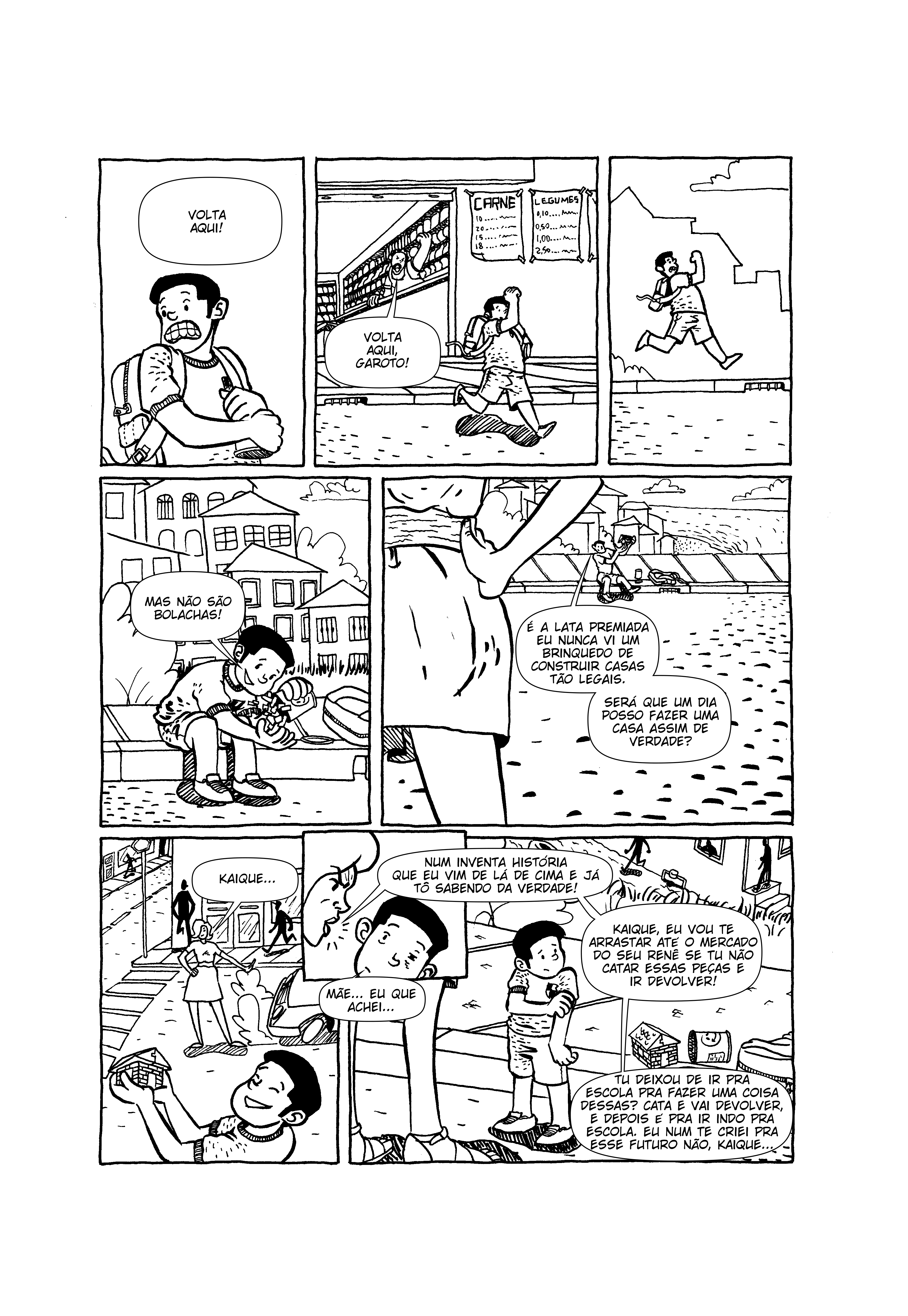 After stealing a toy, a marginalized child finds the calling to become a future architect, but he will need to deal with a proposal from a local gang and leave the world of crime in order to pursue his dream.